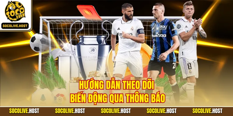 Livescore - Cập Nhật Tỷ Số Trực Tuyến Siêu Tốc, Chuẩn Xác 4 Hướng dẫn theo dõi biến động qua thông báo